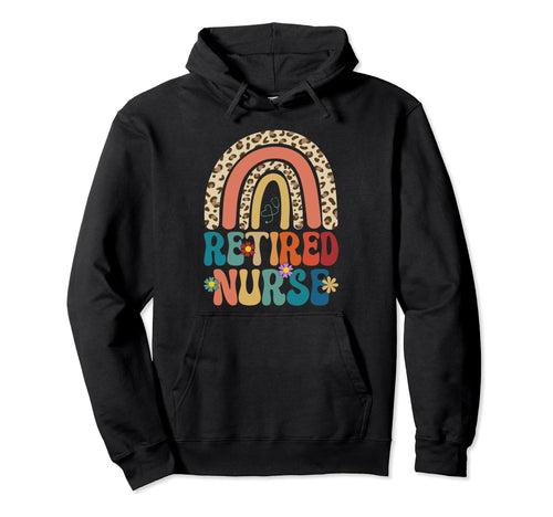 Retired Nurse Leopard Rainbow Nursing Hoodie - Streetwear Style Men Women - T-Shirt, Sweatshirt, Hoodie