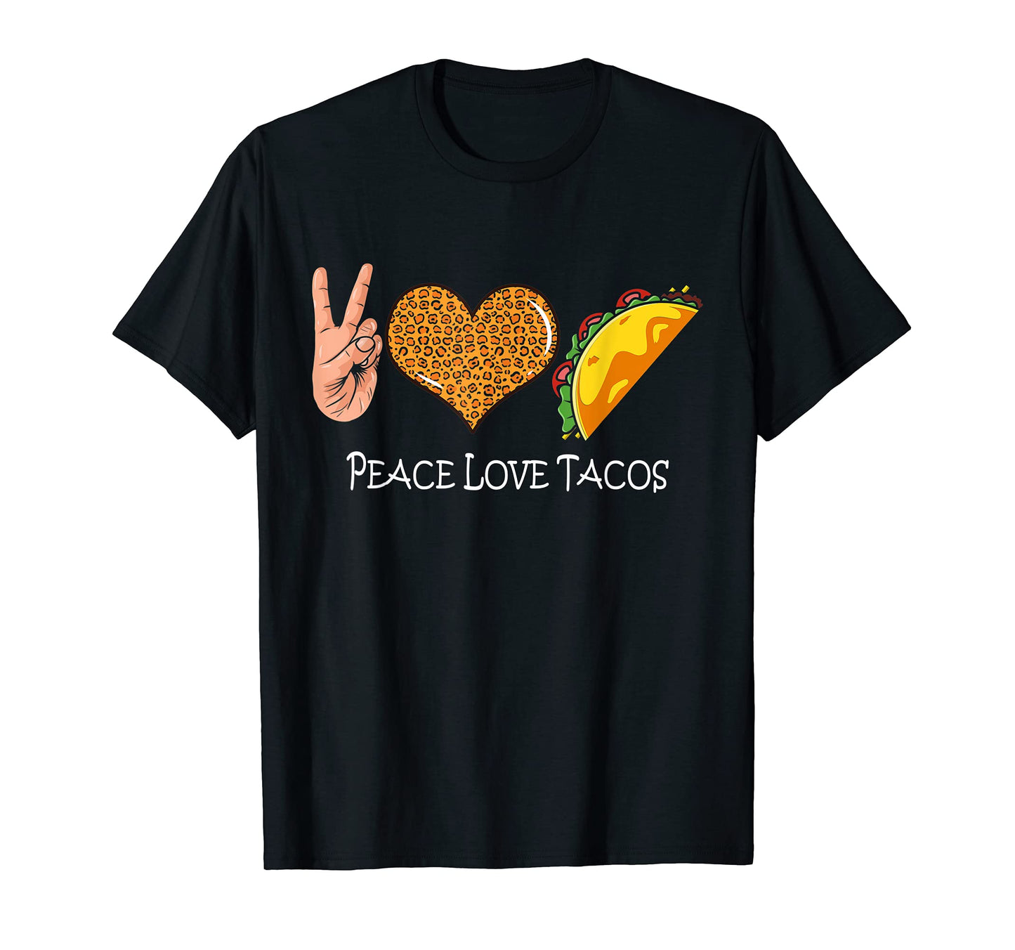 Taco Peace Leopard Love Peace Love T-Shirt - Streetwear Style for Adults - T-Shirt, Sweatshirt, Hoodie