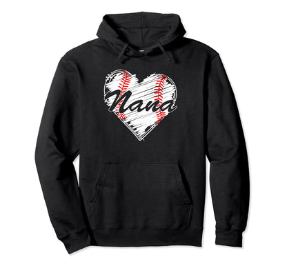 Baseball Nana Heart Mothers Day Hoodie - Fun Novelty Design for Adults - T-Shirt, Sweatshirt, Hoodie