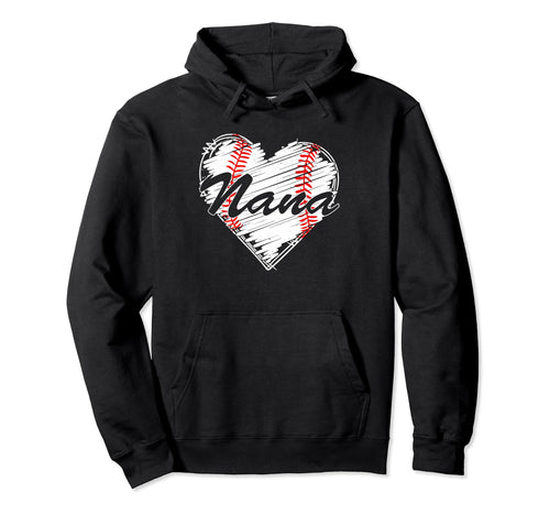 Baseball Nana Heart Mothers Day Hoodie - Fun Novelty Design for Adults - T-Shirt, Sweatshirt, Hoodie