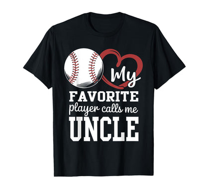 My Favorite Player Calls Me Uncle T-Shirt - Custom Art Print Men Women - T-Shirt, Sweatshirt, Hoodie