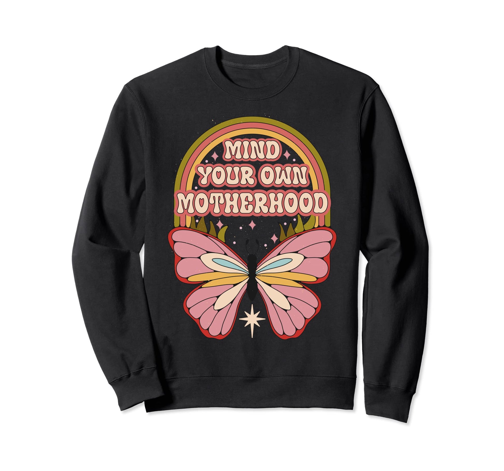 Mind Your Own Motherhood Butterfly Sweatshirt - Minimalist Print Unisex - T-Shirt, Sweatshirt, Hoodie