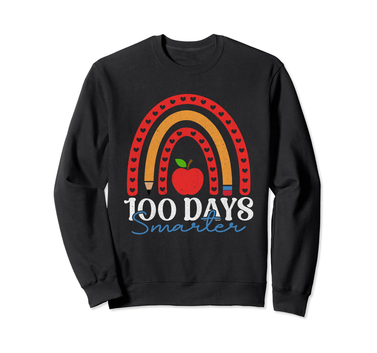 100Th Day School 100 Days Smarter Sweatshirt - Unique Graphic Men Women - T-Shirt, Sweatshirt, Hoodie