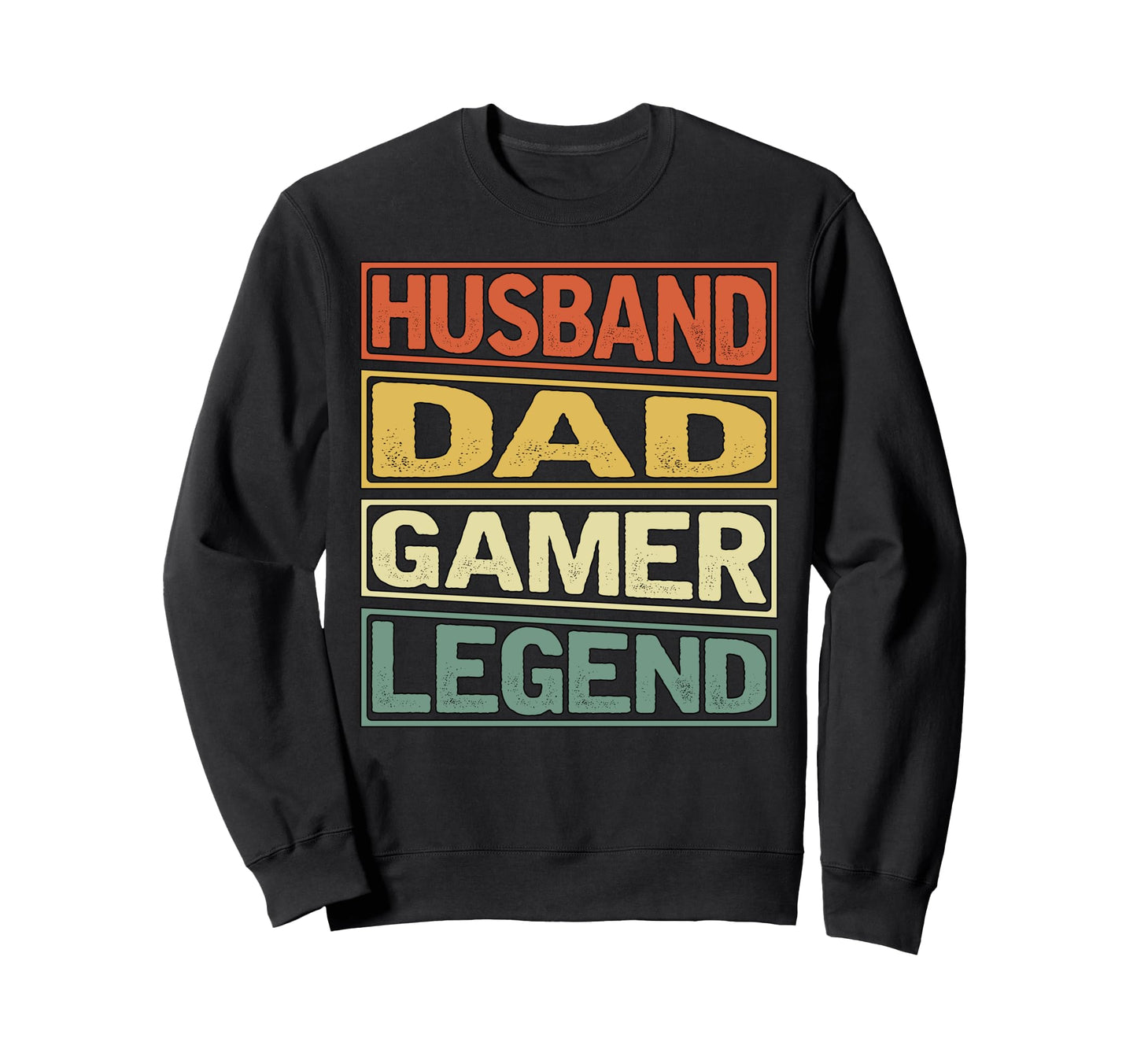 Husband Dad Gamer Legend Fathers Sweatshirt - Casual Everyday Wear Unisex - T-Shirt, Sweatshirt, Hoodie