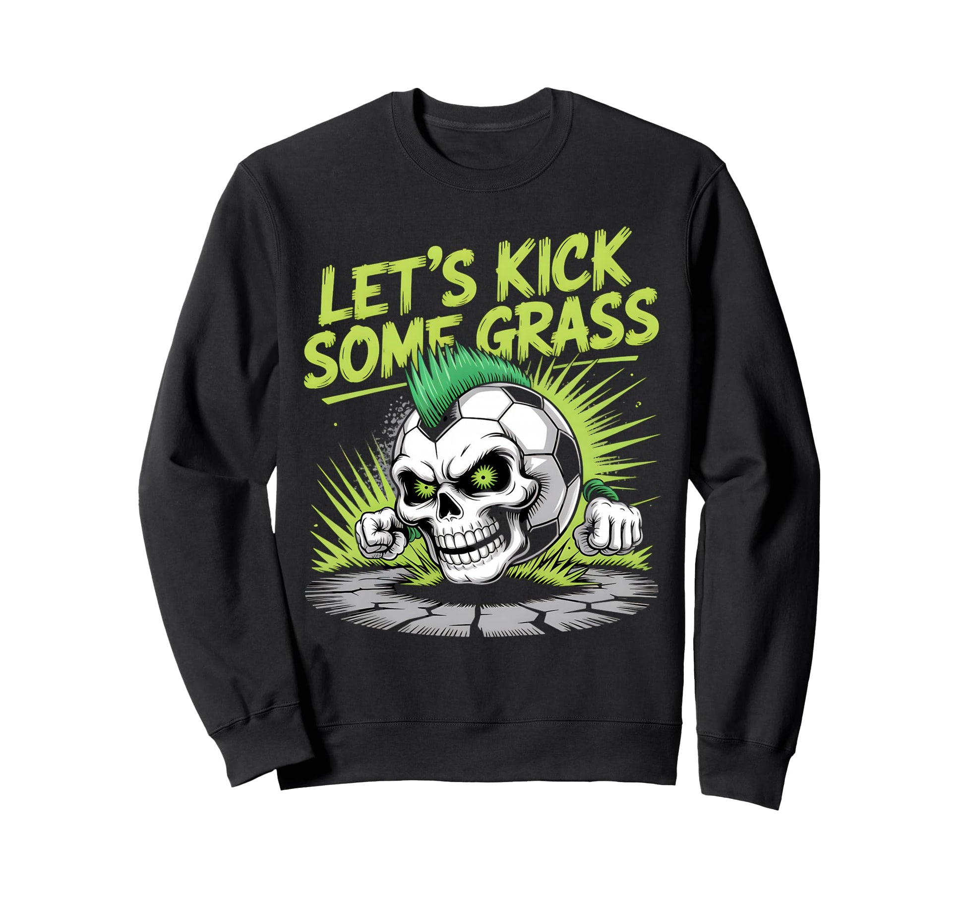 Let S Kick Some Grass Soccer Mom Sweatshirt - Novelty Apparel Unisex - T-Shirt, Sweatshirt, Hoodie