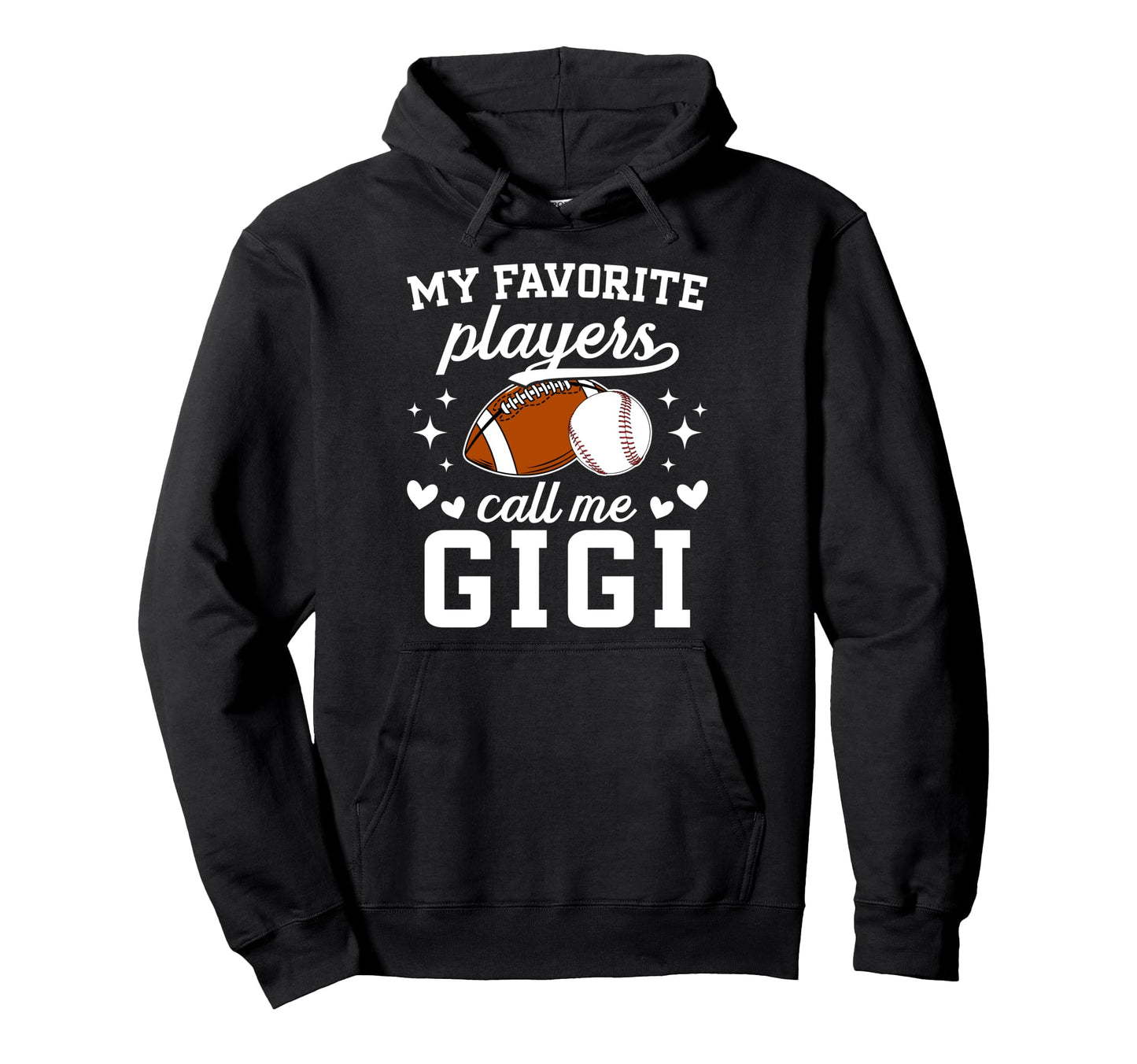 My Favorite Players Call Me Gigi Baseball Hoodie - Streetwear Style Unisex - T-Shirt, Sweatshirt, Hoodie