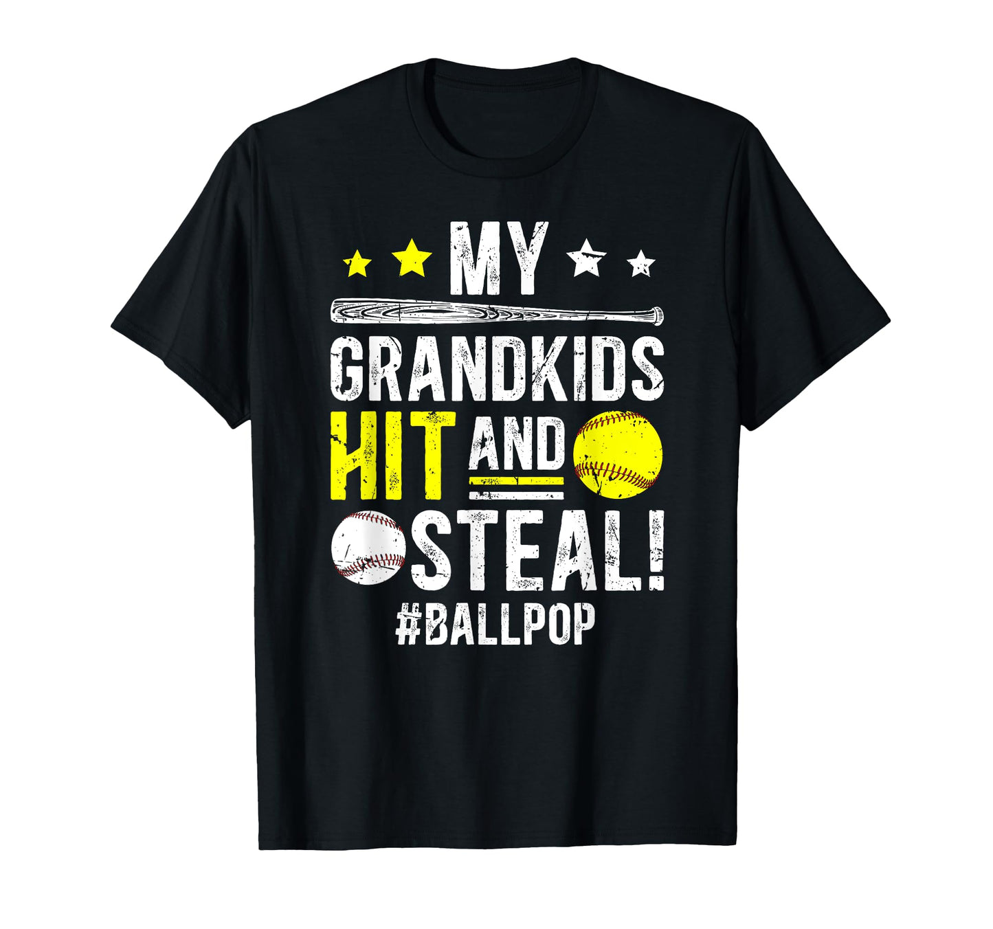 My Grandkids Hit And Steal Ball Pop T-Shirt - Graphic Print Unisex - T-Shirt, Sweatshirt, Hoodie