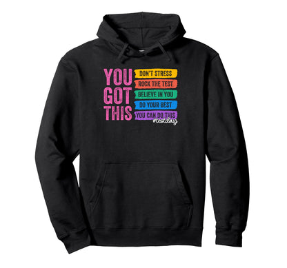 You Got This Dont Stress Rock Test Test Hoodie - Unique Graphic Men Women - T-Shirt, Sweatshirt, Hoodie