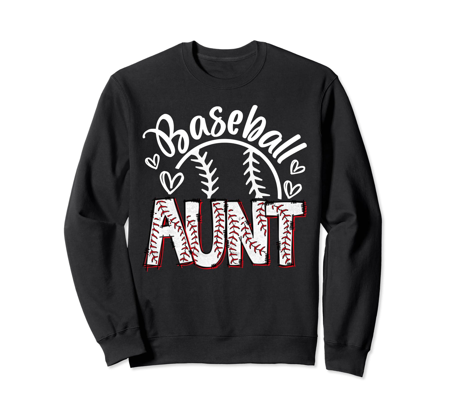 Baseball Aunt Baseball Proud Sweatshirt - Casual Everyday Wear Unisex - T-Shirt, Sweatshirt, Hoodie