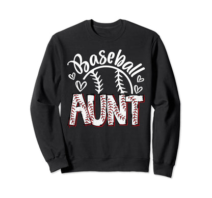 Baseball Aunt Baseball Proud Sweatshirt - Casual Everyday Wear Unisex - T-Shirt, Sweatshirt, Hoodie