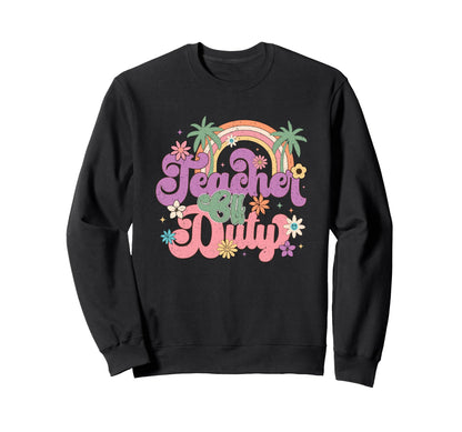 Teacher Off Duty Rainbow Floral Sweatshirt - Aesthetic Graphic for Adults - T-Shirt, Sweatshirt, Hoodie