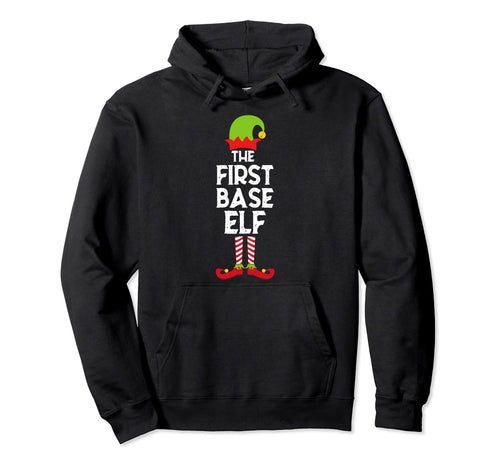 First Base Elf Softball Matching Hoodie - Fun Novelty Design Men Women - T-Shirt, Sweatshirt, Hoodie