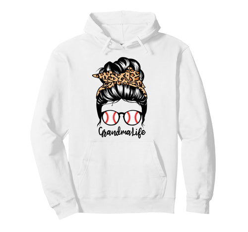 Grandma Life Messy Bun Hair Funny Hoodie - Graphic Print Men Women - T-Shirt, Sweatshirt, Hoodie