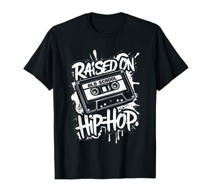 Raised Old School Hip Hop Cassette Dope T-Shirt - Graphic Print for Adults - T-Shirt, Sweatshirt, Hoodie