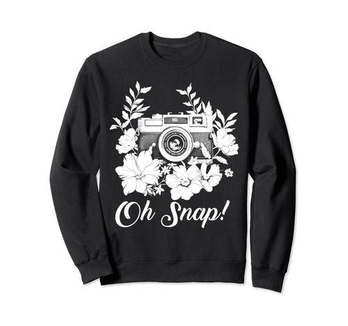 Photographer Oh Snap Funny Camera Sweatshirt - Aesthetic Graphic Unisex - T-Shirt, Sweatshirt, Hoodie