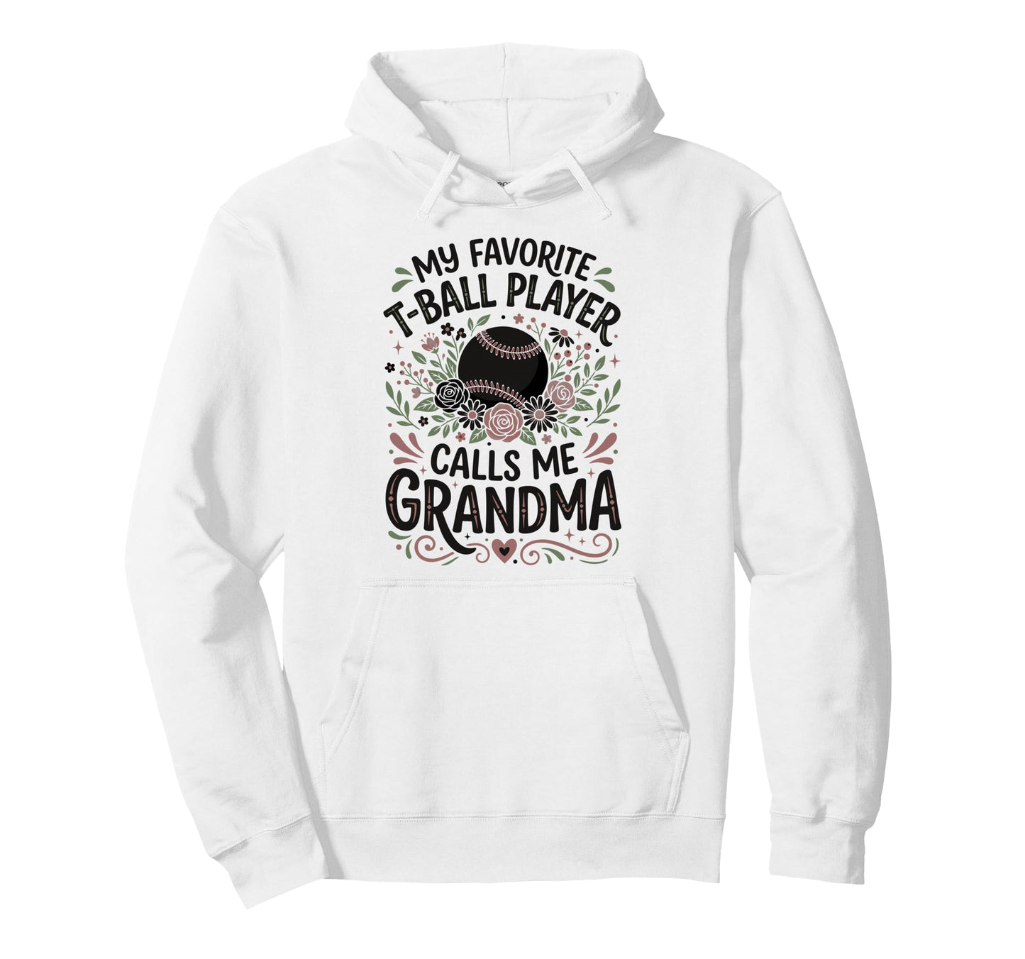Favorite T Ball Player Calls Me Hoodie - Aesthetic Graphic Men Women - T-Shirt, Sweatshirt, Hoodie