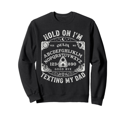 Ouija Board Sorry I Cant Talk Im Sweatshirt - Aesthetic Graphic Unisex - T-Shirt, Sweatshirt, Hoodie