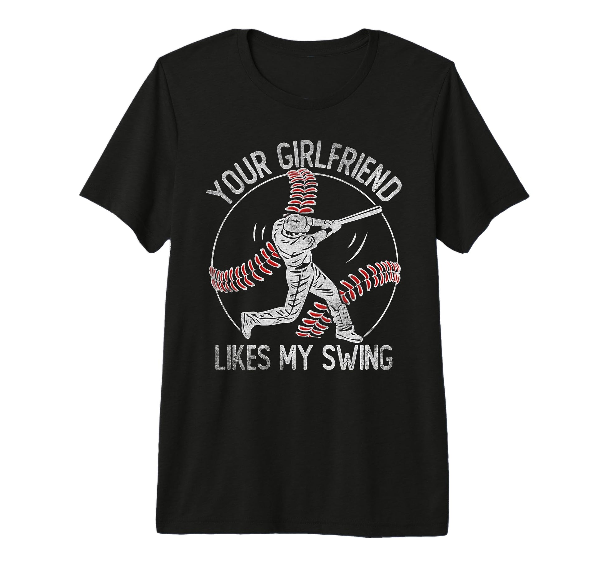 Your Girlfriend Likes My Swing Funny T-Shirt - Custom Art Print for Adults - T-Shirt, Sweatshirt, Hoodie