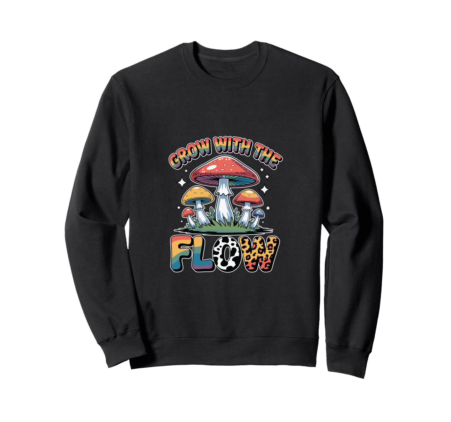 Grow Flow Psychedelic Mushroom Sweatshirt - Streetwear Style for Adults - T-Shirt, Sweatshirt, Hoodie