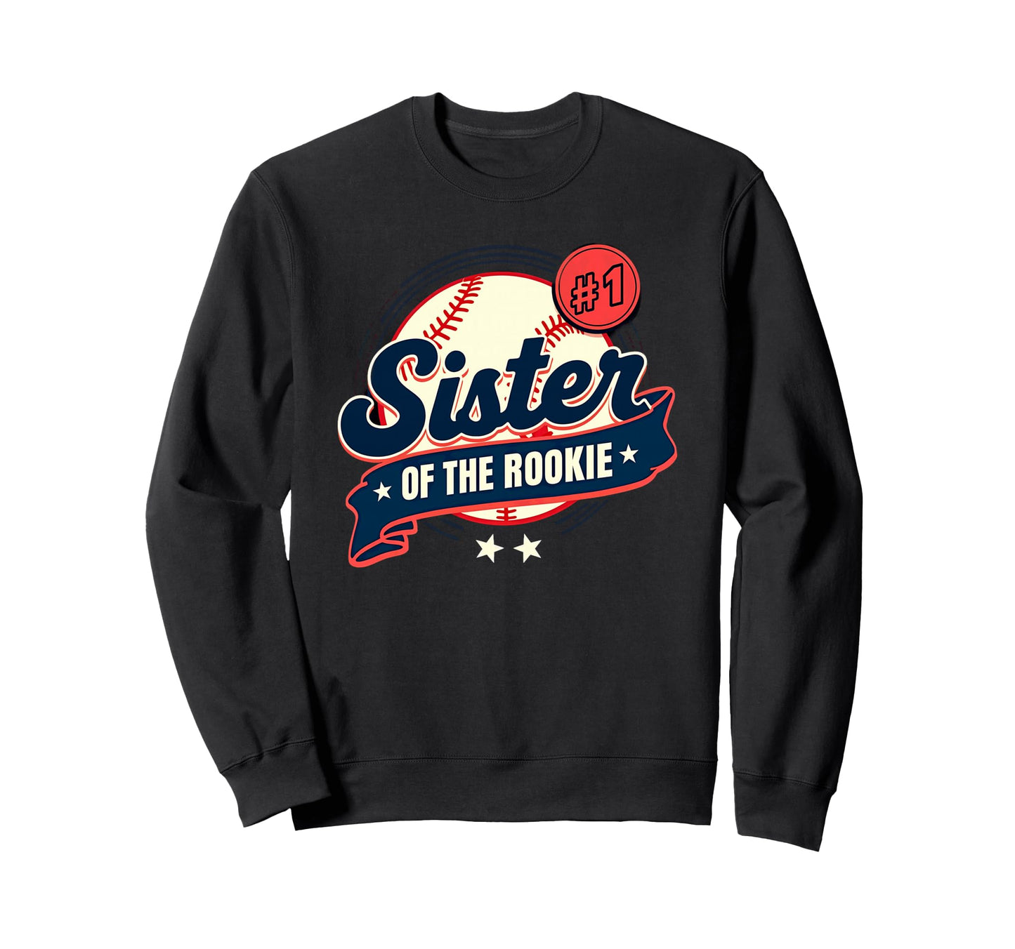 Sister Rookie 1St Birthday Baseball Sweatshirt - Graphic Print for Adults - T-Shirt, Sweatshirt, Hoodie