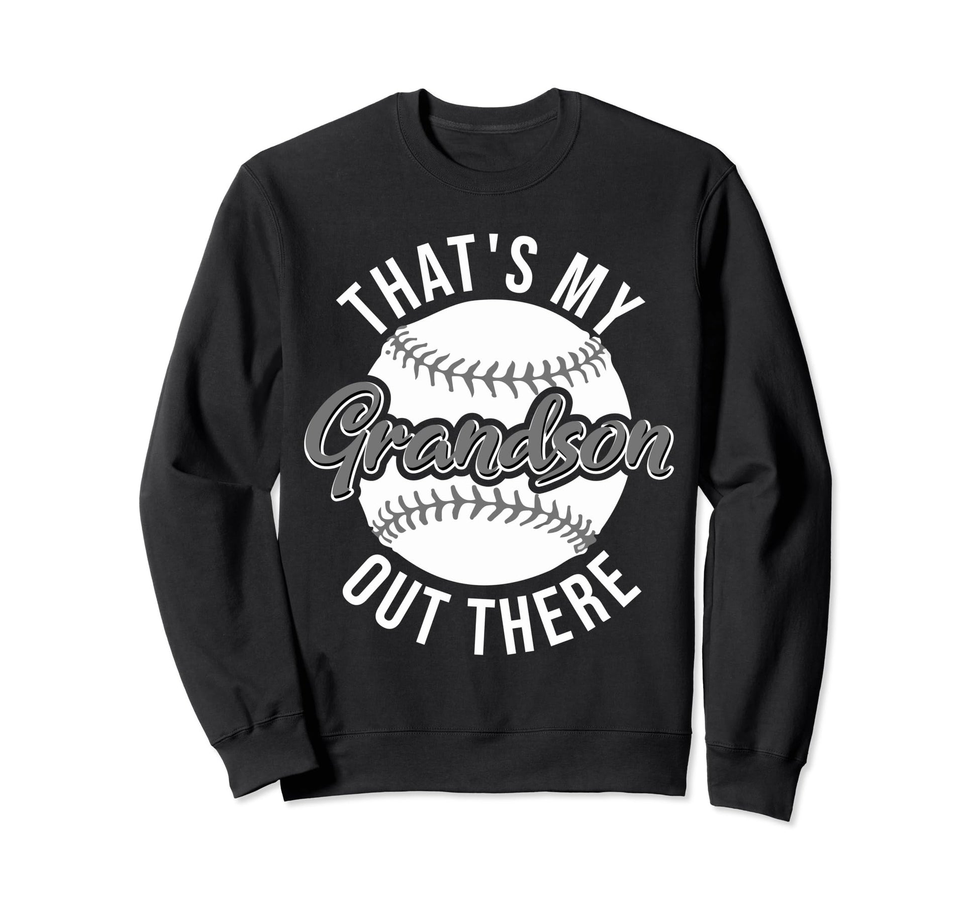 Thats My Grandson Out There Funny Sweatshirt - Minimalist Print Men Women - T-Shirt, Sweatshirt, Hoodie