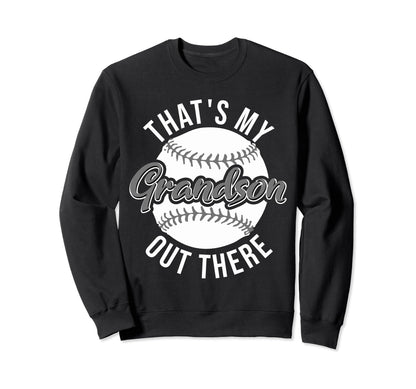 Thats My Grandson Out There Funny Sweatshirt - Minimalist Print Men Women - T-Shirt, Sweatshirt, Hoodie