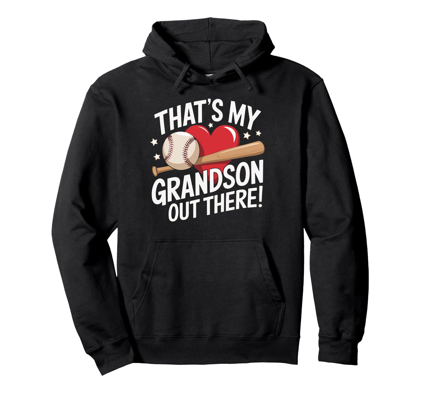 Thats My Grandson Out There Baseball Hoodie - Graphic Print for Adults - T-Shirt, Sweatshirt, Hoodie