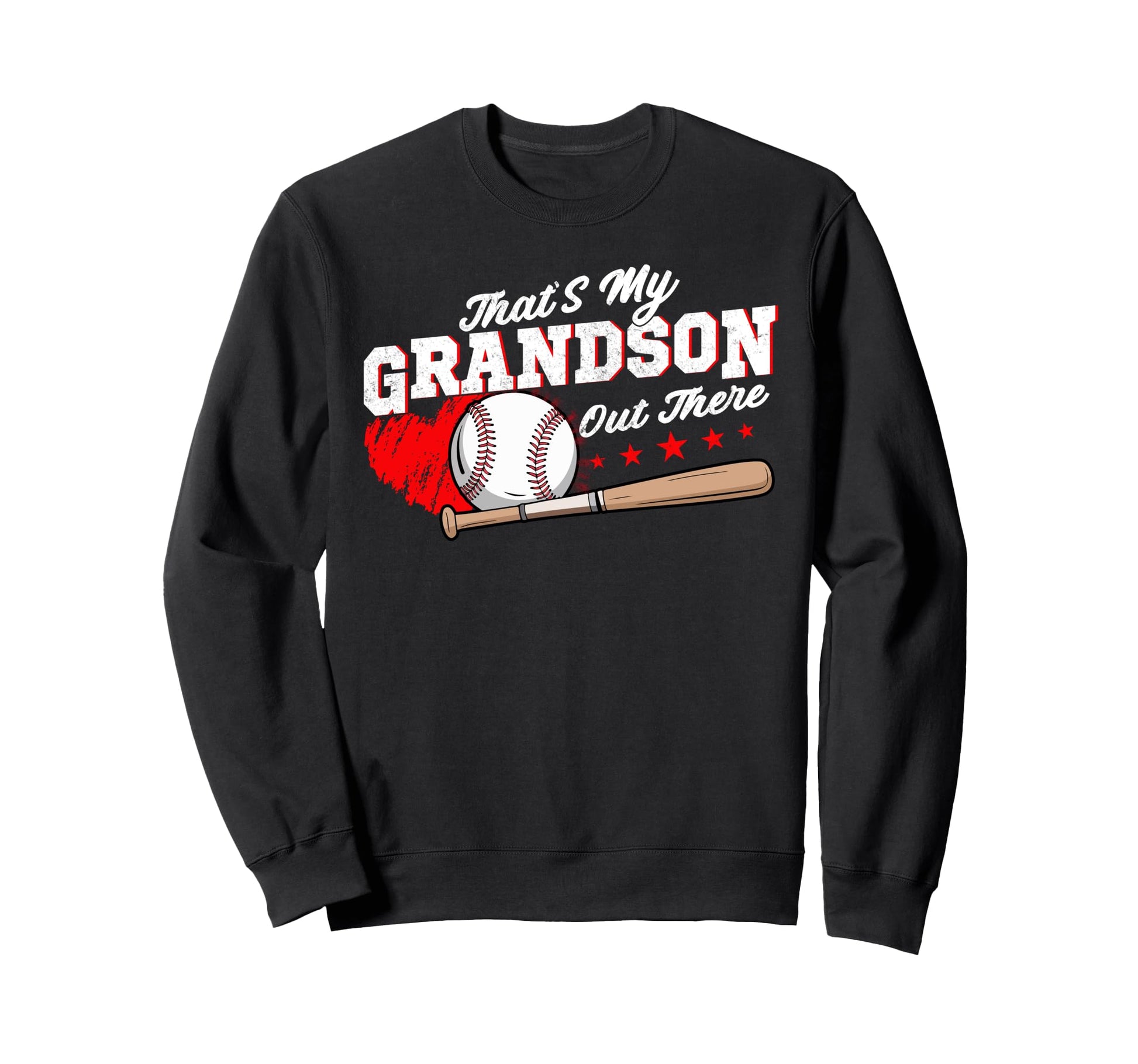 Thats My Grandson Out There Baseball Sweatshirt - Unique Graphic Men Women - T-Shirt, Sweatshirt, Hoodie