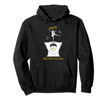 Forever Childish Aesthetic Edgy Streetwear Hoodie - Minimalist Print Unisex - T-Shirt, Sweatshirt, Hoodie