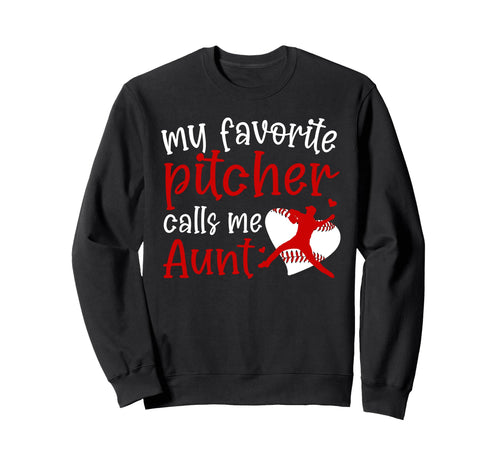 My Favorite Baseball Pitcher Aunt Sweatshirt - Minimalist Print for Adults - T-Shirt, Sweatshirt, Hoodie