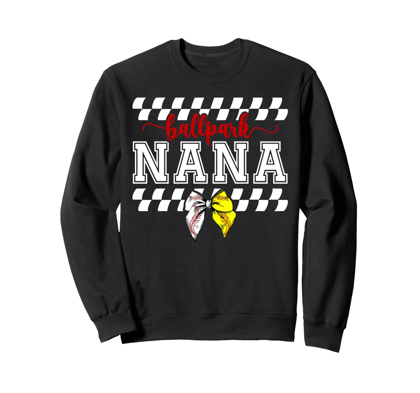 Ballpark Nana Softball Baseball Sweatshirt - Trendy Graphic for Adults - T-Shirt, Sweatshirt, Hoodie