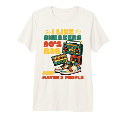 I Like Sneakers 90S R B And Like 3 T-Shirt - Aesthetic Graphic Unisex - T-Shirt, Sweatshirt, Hoodie