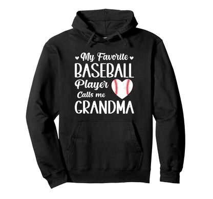 My Favorite Baseball Player Calls Me Hoodie - Novelty Apparel Men Women - T-Shirt, Sweatshirt, Hoodie