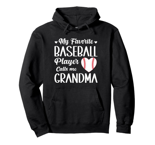 My Favorite Baseball Player Calls Me Hoodie - Novelty Apparel Men Women - T-Shirt, Sweatshirt, Hoodie