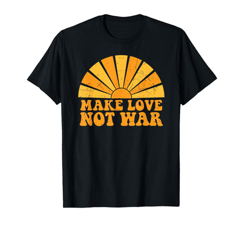 Make Love Not War Peace Sunshine T-Shirt - Casual Everyday Wear for Adults - T-Shirt, Sweatshirt, Hoodie