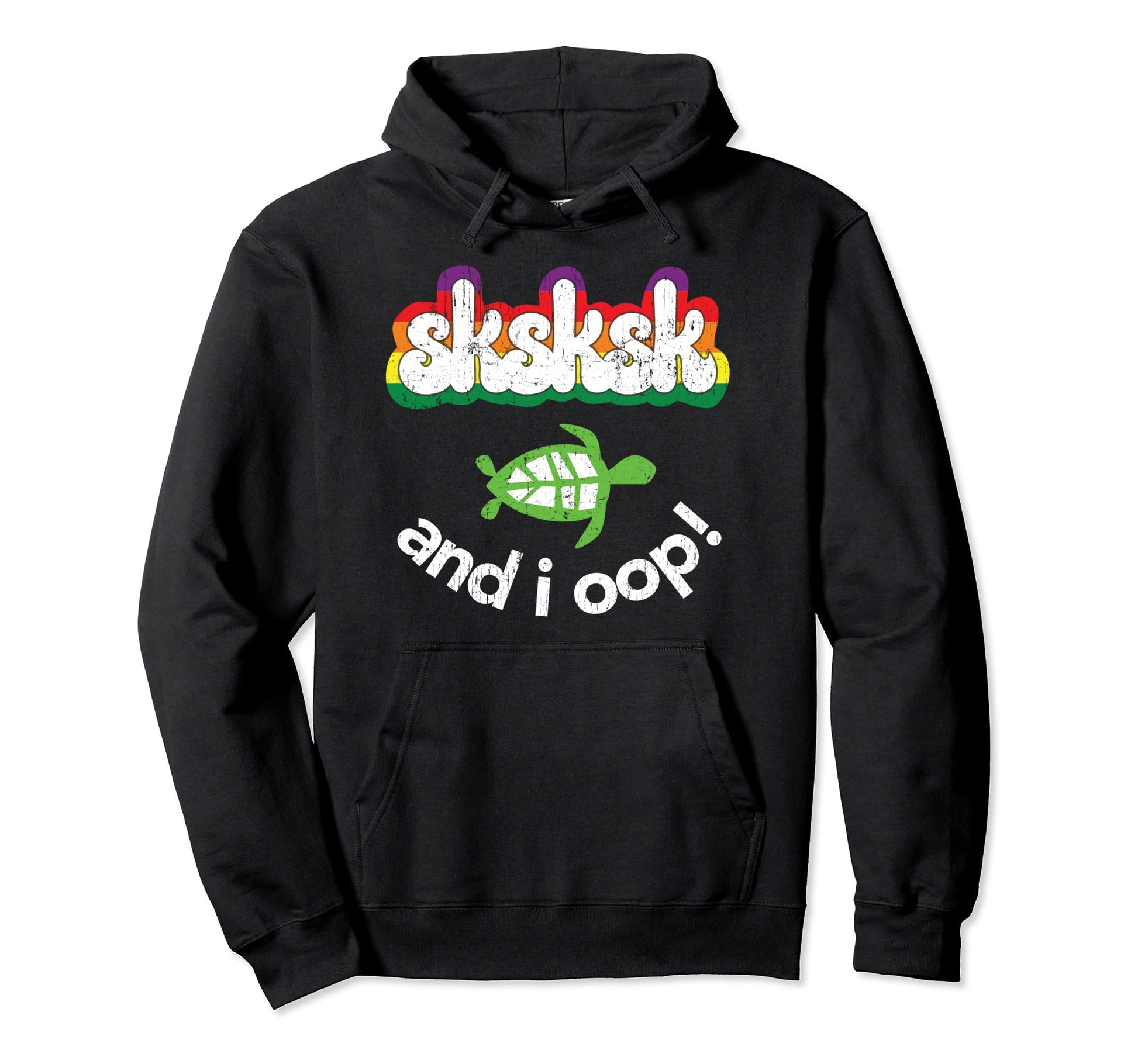 Sksksk And I Oop Turtle Distressed Hoodie - Minimalist Print Men Women - T-Shirt, Sweatshirt, Hoodie