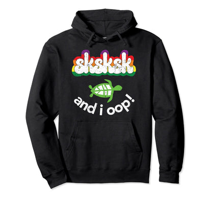 Sksksk And I Oop Turtle Distressed Hoodie - Minimalist Print Men Women - T-Shirt, Sweatshirt, Hoodie