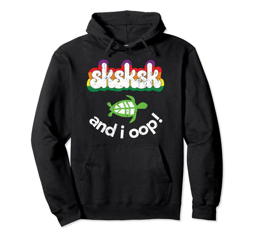 Sksksk And I Oop Turtle Distressed Hoodie - Minimalist Print Men Women - T-Shirt, Sweatshirt, Hoodie
