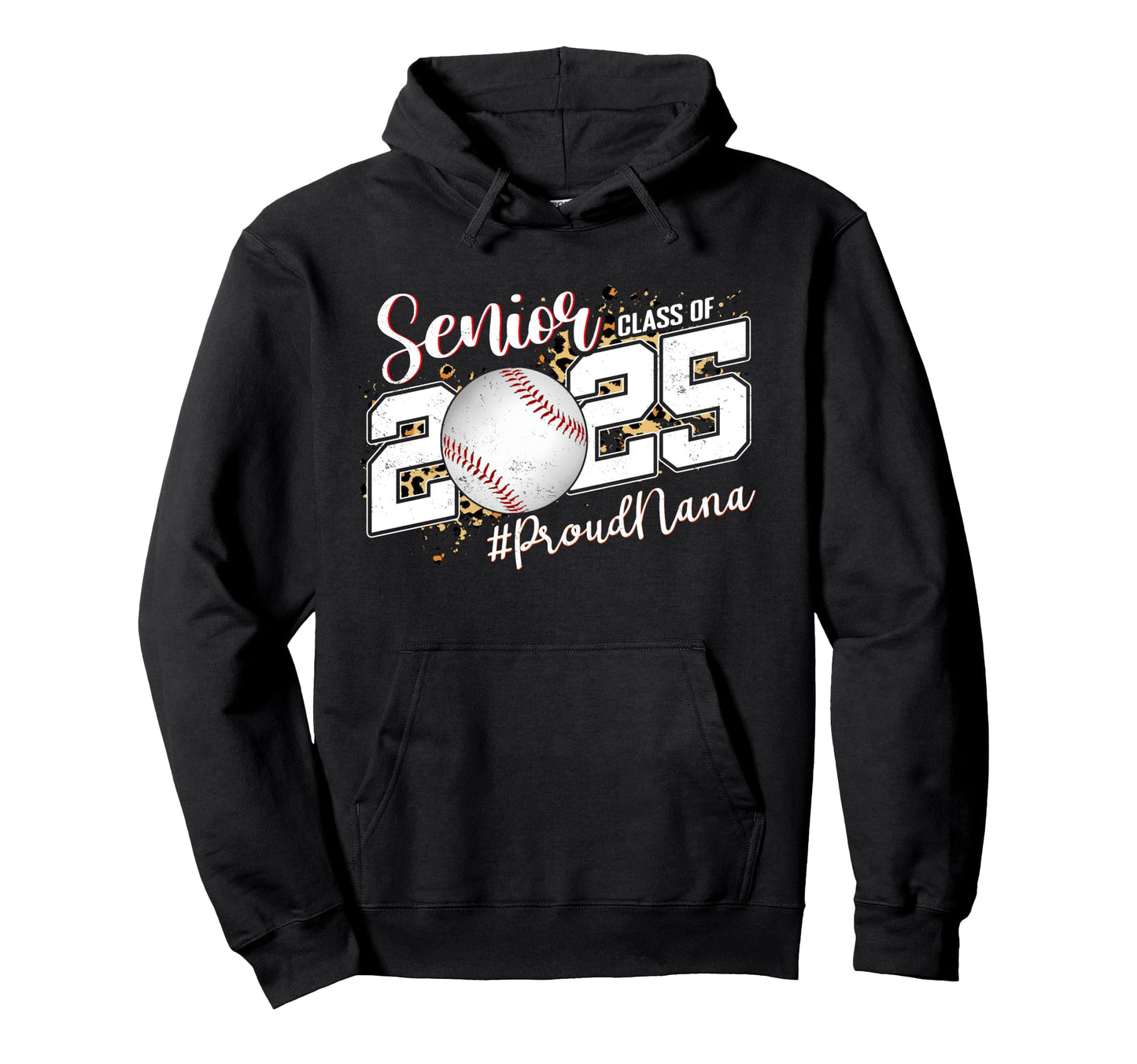 Proud Nana 2025 Senior Baseball Hoodie - Novelty Apparel for Adults - T-Shirt, Sweatshirt, Hoodie