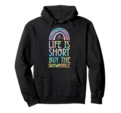 Life Is Short Buy Snowmobile Bohemian Hoodie - Minimalist Print Men Women - T-Shirt, Sweatshirt, Hoodie