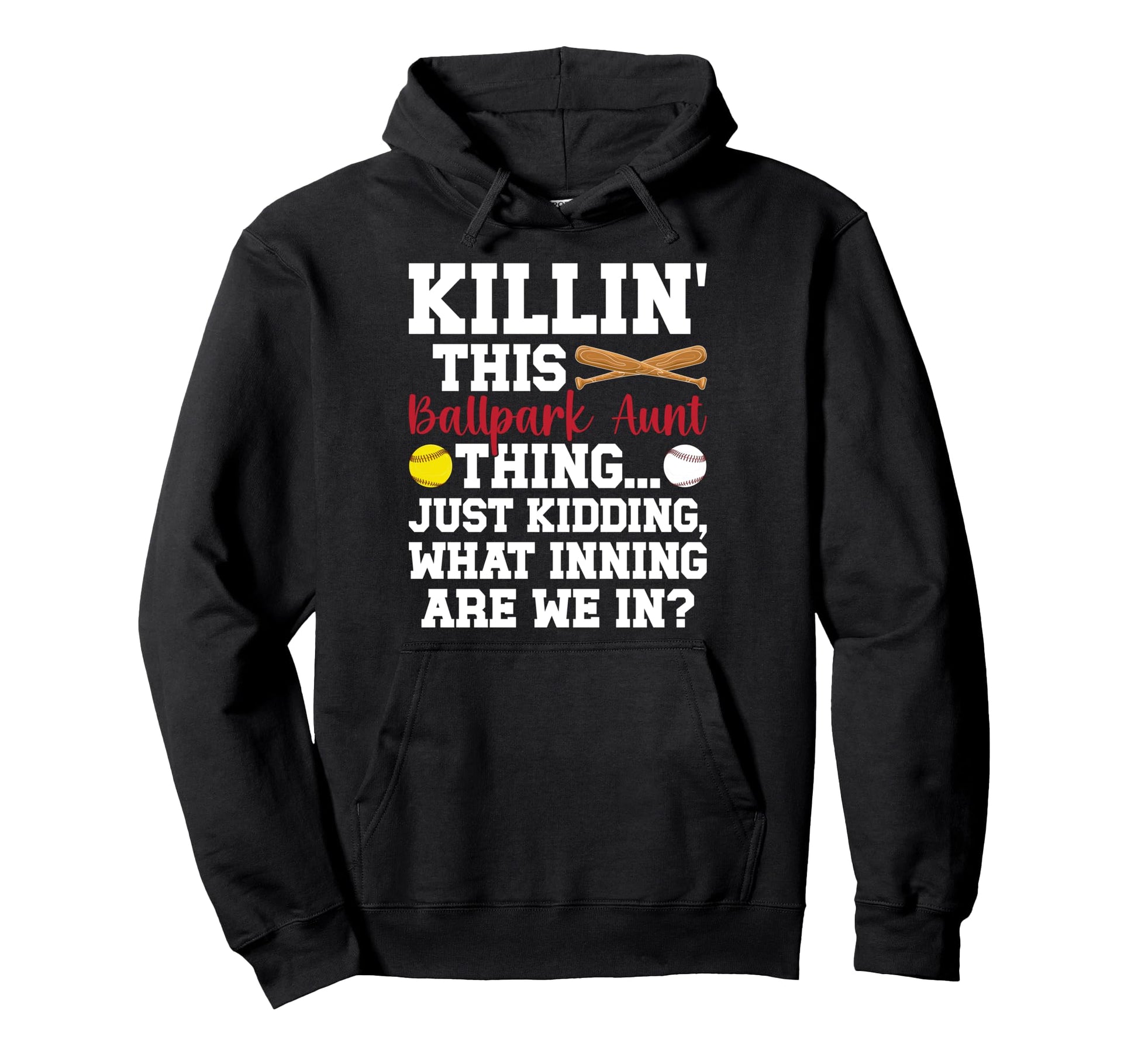 This Ballpark Aunt Thing Baseball Hoodie - Fun Novelty Design Men Women - T-Shirt, Sweatshirt, Hoodie