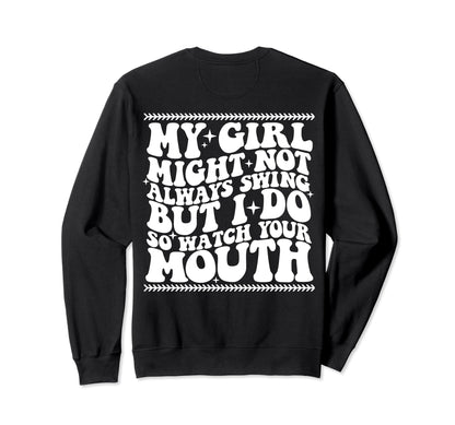 My Might Not Always Swing But I Do So Sweatshirt - Graphic Print Unisex - T-Shirt, Sweatshirt, Hoodie