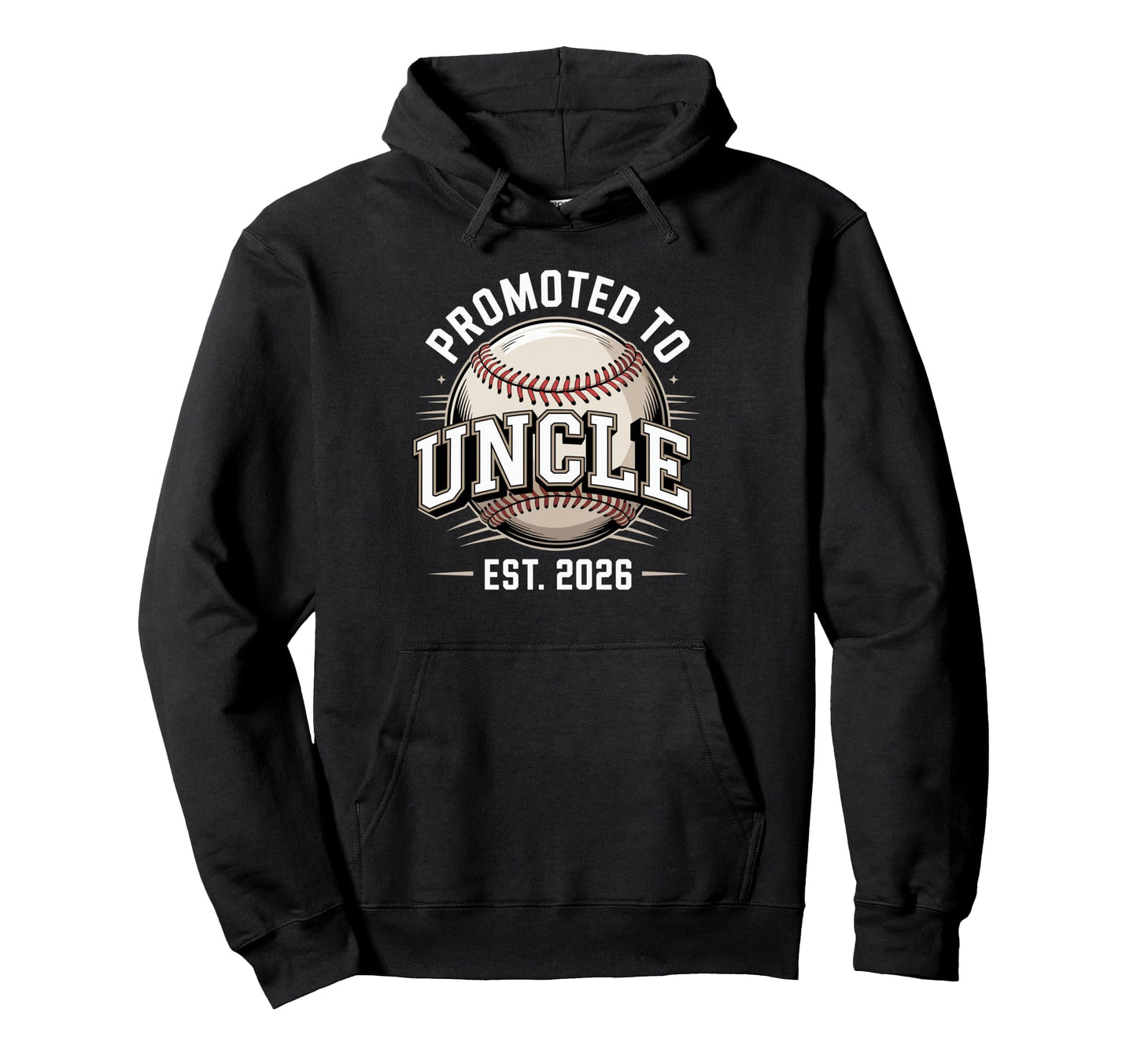 Promoted To Uncle Est 2026 Baseball Hoodie - Novelty Apparel for Adults - T-Shirt, Sweatshirt, Hoodie