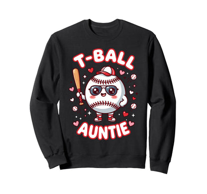 Funny T Ball Auntie Softball Ball T Sweatshirt - Trendy Graphic Unisex - T-Shirt, Sweatshirt, Hoodie