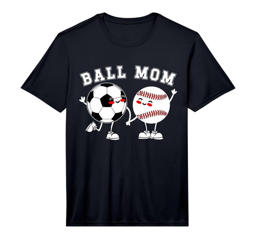 Mens Ball Mom Soccer Baseball Mom T-Shirt - Graphic Print Men Women - T-Shirt, Sweatshirt, Hoodie