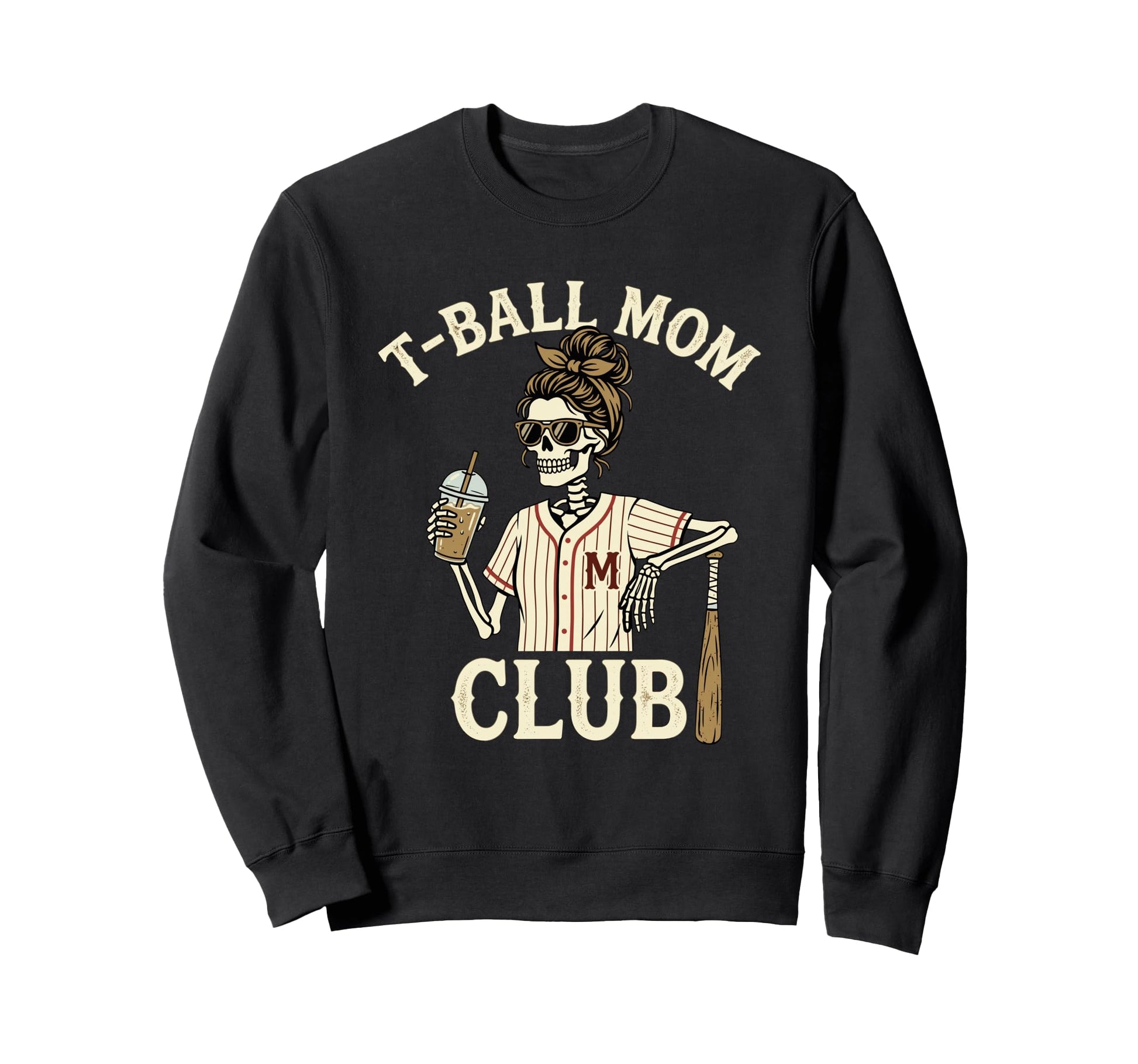 Messy Bun Skeleton T Ball Mom Sweatshirt - Novelty Apparel Men Women - T-Shirt, Sweatshirt, Hoodie
