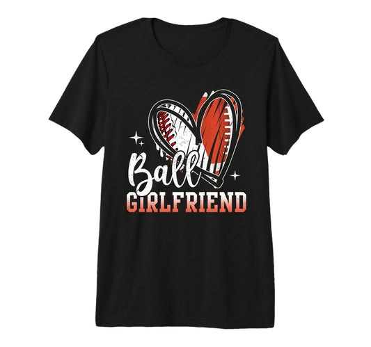 Ball Girlfriend Baseball Football T-Shirt - Trendy Graphic for Adults - T-Shirt, Sweatshirt, Hoodie