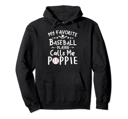 My Favorite Baseball Player Calls Me Hoodie - Novelty Apparel Unisex - T-Shirt, Sweatshirt, Hoodie