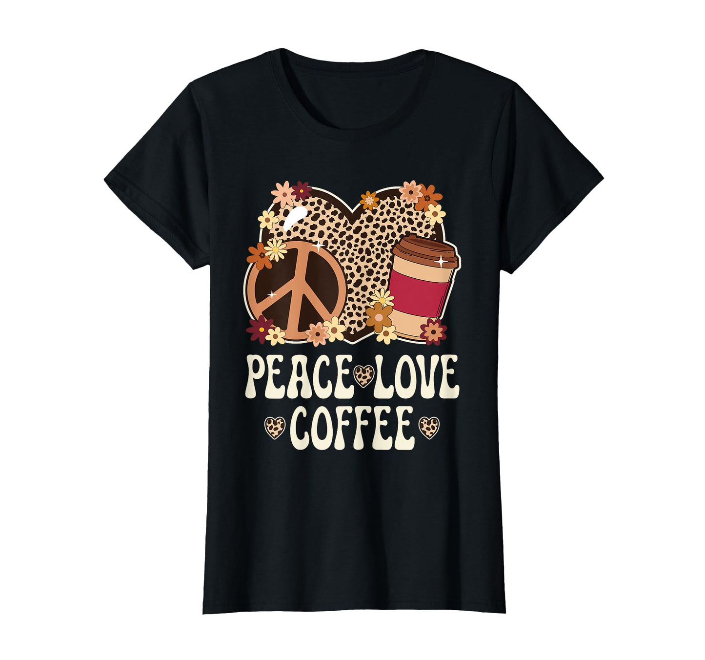 Peace Love Coffee Lover Cheetah T-Shirt - Casual Everyday Wear Unisex - T-Shirt, Sweatshirt, Hoodie