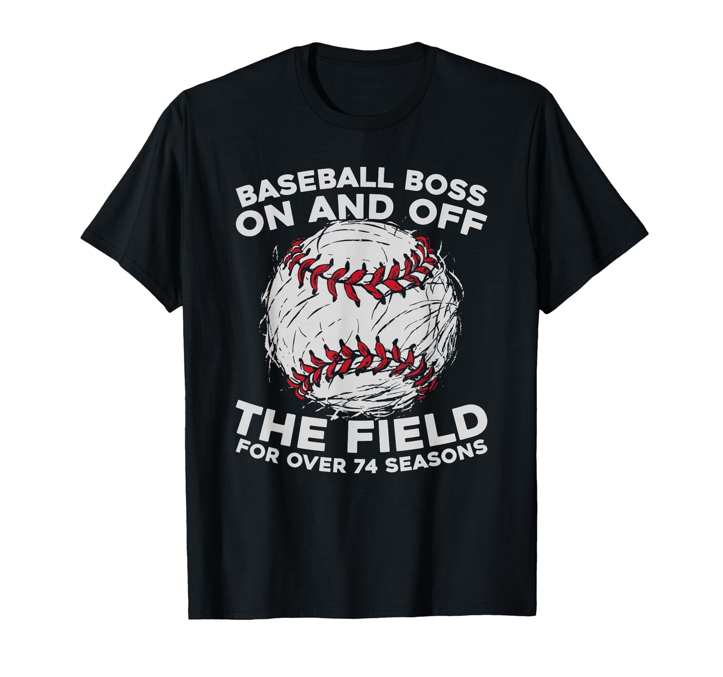 74 Years Old Baseballer Team Sport T-Shirt - Unique Graphic for Adults - T-Shirt, Sweatshirt, Hoodie